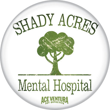 Ace Ventura: Pet Detective Shady Acres 1.25 Inch Button
