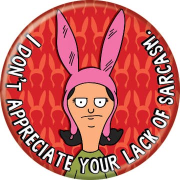 Bob's Burgers Louise Sarcasm 1.25 Inch Button