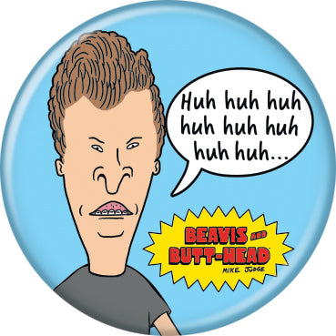 Beavis And Butt-Head Huh Huh Huh 1.25 Inch Button