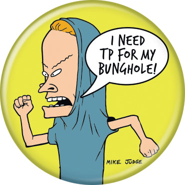 Beavis And Butt-Head Beavis I Need TP 1.25 Inch Button