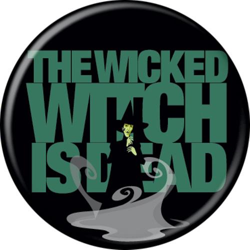 Wizard of Oz The Wicked Witch Is Dead 1.25 Inch Button