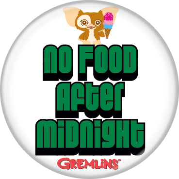 Gremlins No Food After Midnight 1.25 Inch Button