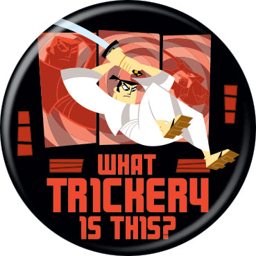 Samurai Jack What Trickery Button 1.25" Round