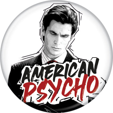 American Psycho Black And White 1.25 Inch Button