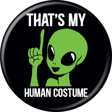 Tobe Fonseca Alien Gray Human Costume 1.25 Inch Button