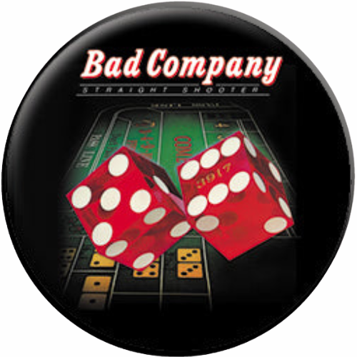 Bad Company Straight Shooter 1.25 Inch Button