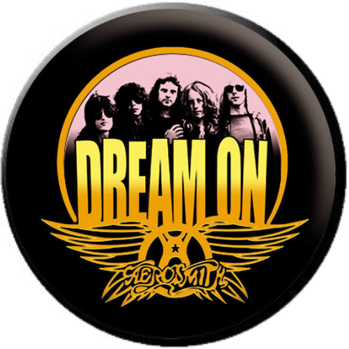 Aerosmith Dream On 1.25 Inch Button