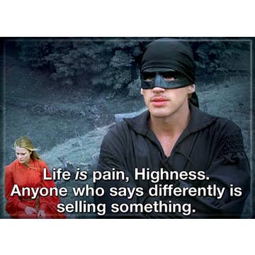 The Princess Bride Life Is Pain Magnet