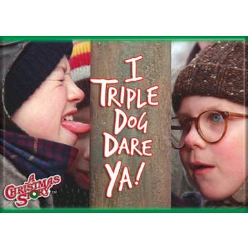 A Christmas Story Triple Dog Dare Magnet